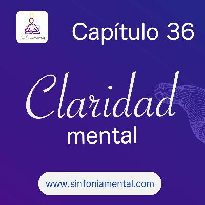 Fase VIII - Capítulo 36: Claridad Mental