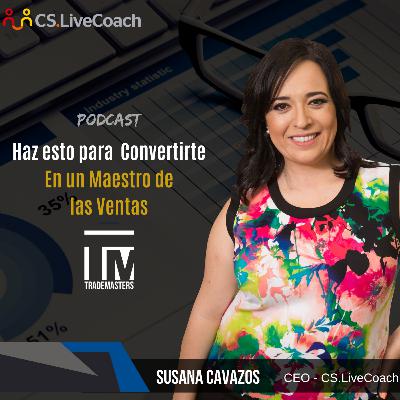 T02E01 Haz Esto Para Convertirte en un Maestro de las Ventas