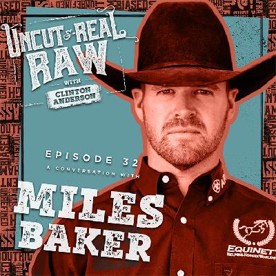 Ep 32: A Conversation With Miles Baker