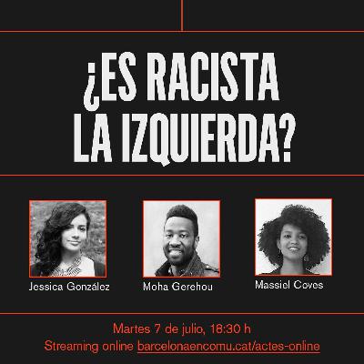 ¿Es racista la izquierda? ¿Es racista la izquierda?