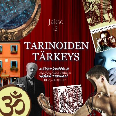 Jakso 5: Tarinoiden tärkeys - Pyhimys ja Saara Turunen