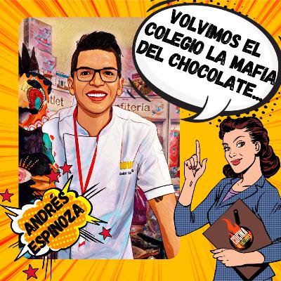 Volvimos el colegio la mafia del chocolate Ft. Andrés Espinoza
