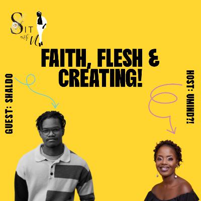 𝗙𝗮𝗶𝘁𝗵, 𝗙𝗹𝗲𝘀𝗵 𝗮𝗻𝗱 𝗖𝗿𝗲𝗮𝘁𝗶𝗻𝗴 𝘄𝗶𝘁𝗵 𝗦𝗛𝗔𝗟𝗱𝗼