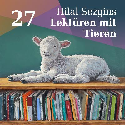 Lektüre 27: Außereuropäische Blicke auf Natur und Tiere