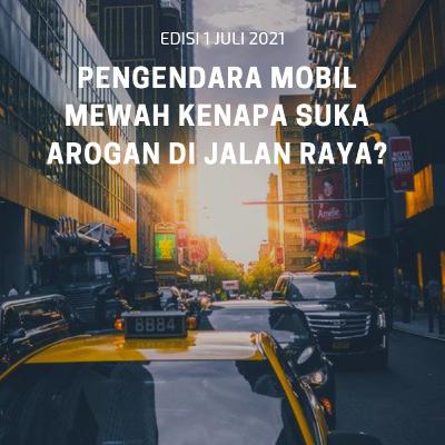 Banyak pengendara MOBIL MEWAH kok suka AROGAN saat di jalan ya 🤔