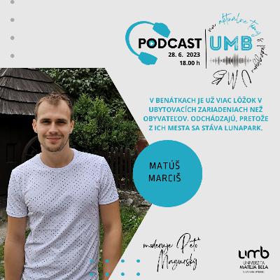 25. epizóda MATÚŠ MARCIŠ - V Benátkach je už viac lôžok v ubytovacích zariadeniach než obyvateľov. Odchádzajú, pretože z ich mesta sa stáva lunapark.