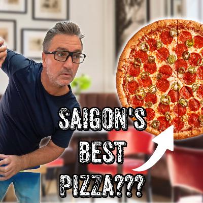 Could this be Saigon's Best Pizza?