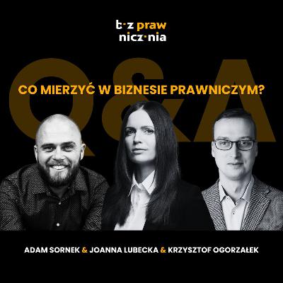 Q&A: Jakie wskaźniki mierzyć w biznesie prawniczym?