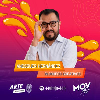 Desbloqueos creativos con Andssuer Hernández