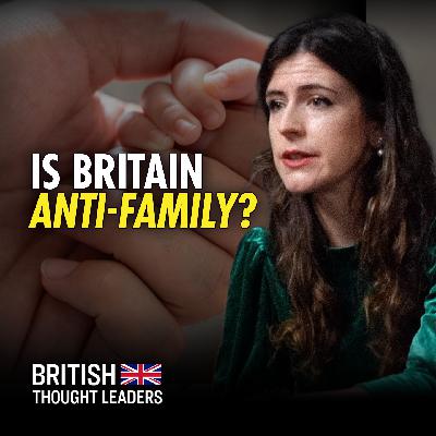 Britain's Future Depends on Cherishing Life and Family | Lois McLatchie Miller