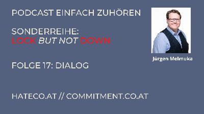 Einfach Zuhören - Sonderreihe Lockbutnotdown - Kapitel 17 - Dialog
