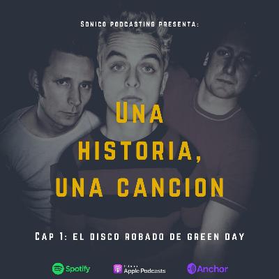 Capitulo 1: El disco robado de Green Day. Capitulo 1: El disco robado de Green Day.