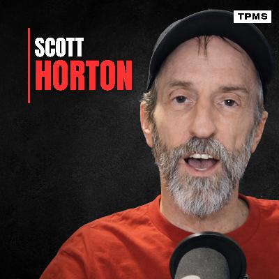 #163 - Scott Horton - How Debt, Inflation and War Are All Connected
