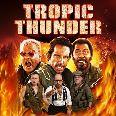 Podcast 224: Tropic Thunder