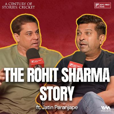 What makes the Rohit Sharma story special? ft. Jatin Paranjape | Cricket
