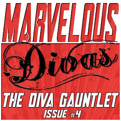 The Diva Gauntlet Issue #4
