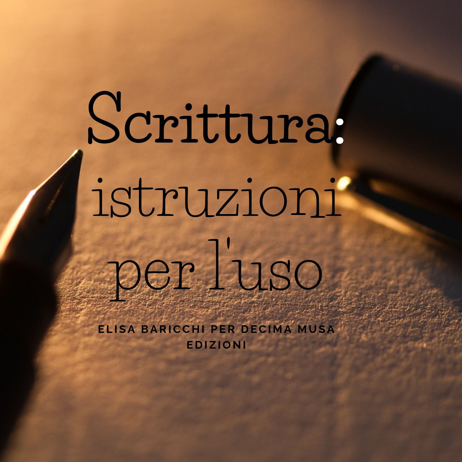 Scrittura- istruzioni per l'uso Scrittura- istruzioni per l'uso
