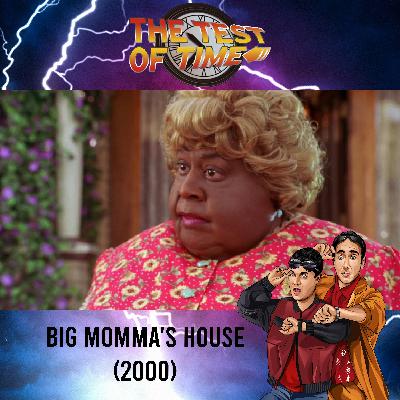 Episode 505: Big Momma's House (2000)