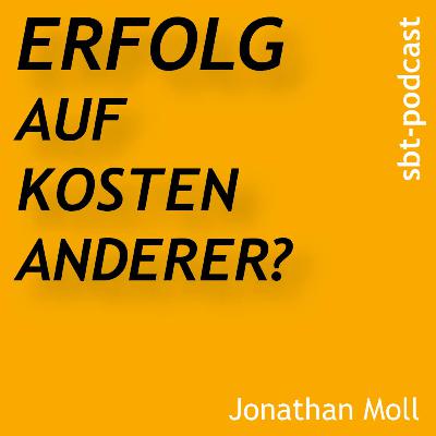 Erfolg auf Kosten anderer?