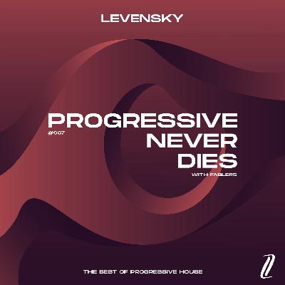 Progressive Never Dies #007 Progressive Never Dies #007