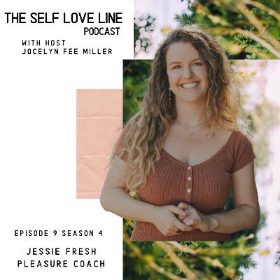 S4 Ep 009: Jessie Fresh Pleasure Coach S4 Ep 009: Jessie Fresh Pleasure Coach