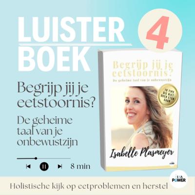 Aflevering 4 luisterboek “Begrijp jij jouw eetstoornis?”