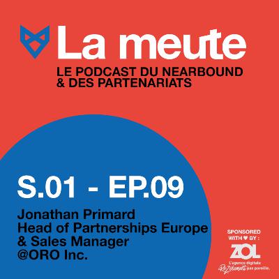 La meute - épisode 9 : Jonathan Primard - Oro Inc.