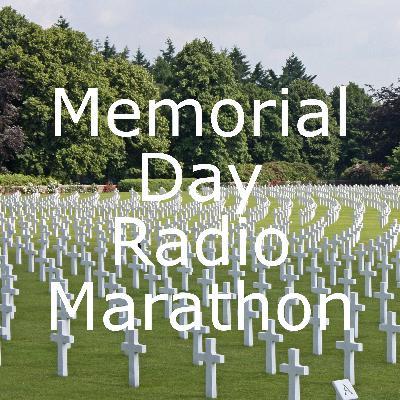 Memorial Day Radio Marathon!