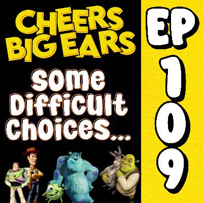 Some Difficult Choices | Cheers Big Ears Ep.109 Some Difficult Choices | Cheers Big Ears Ep.109