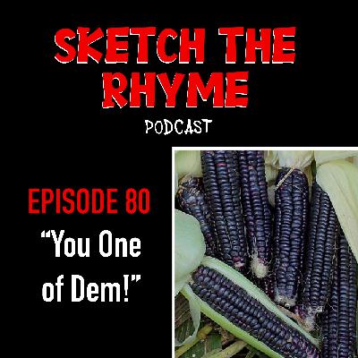 #80 You One of Dem!