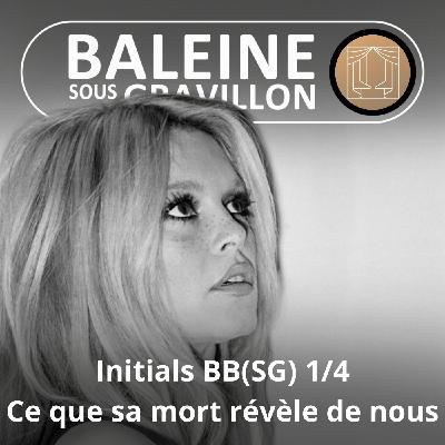 S07E66 Initials BB(SG) 1/4 : Ce que sa mort révèle de nous S07E66 Initials BB(SG) 1/4 : Ce que sa mort révèle de nous