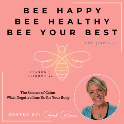 Ep. 17 | The Science of Calm: What Negative Ions Do for Your Body