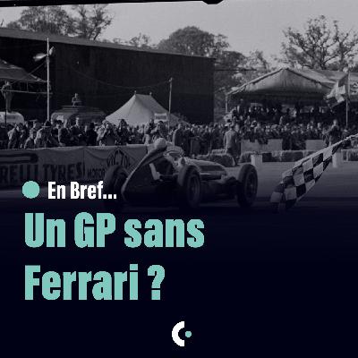 EN BREF - Un Grand Prix sans Ferrari ?