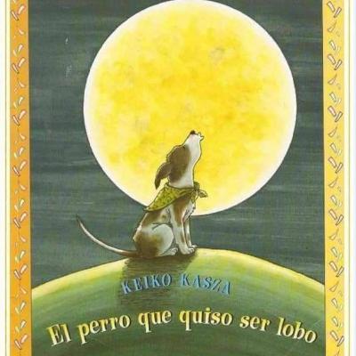 El Perro que Quiso ser Lobo El Perro que Quiso ser Lobo