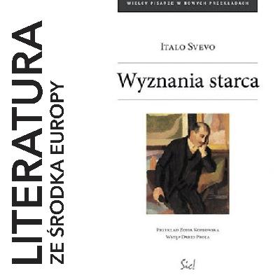 Italo Svevo 🇮🇹 WYZNANIA STARCA (1928) Italo Svevo 🇮🇹 WYZNANIA STARCA (1928)