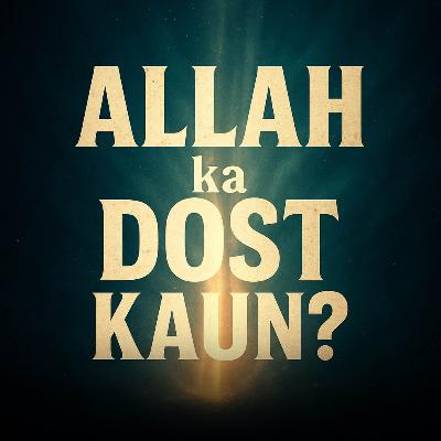 Allah ka Dost Kaun? | Molana Tariq Jameel
