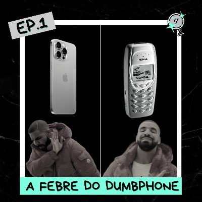 Falando Com Espelhos #1 - O JOVEM SÓ PENSA EM DUMBPHONES!