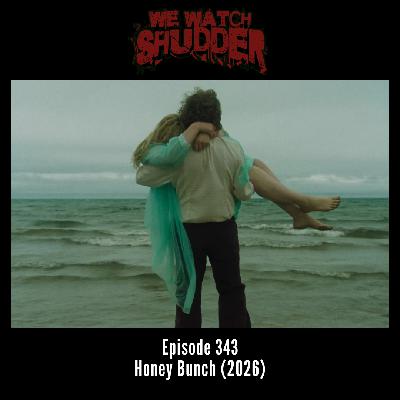343 - Honey Bunch (2025) - A Shudder Original
