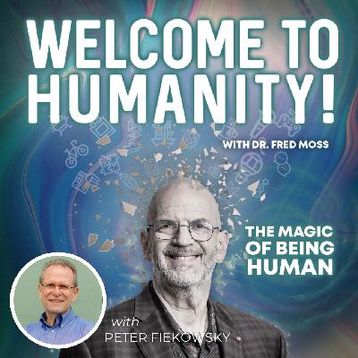 The paradigms that we are living in with Peter Fiekowsky #10 - Welcome To Humanity The paradigms that we are living in with Peter Fiekowsky #10 - Welcome To Humanity