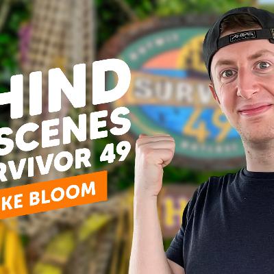 Behind the Scenes of Survivor 49 w/ Mike Bloom
