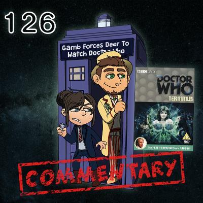 Episode 126 Commentary - Terminus
