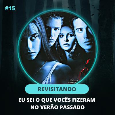 Chamada Perdida #15 - Revisitando Eu Sei O Que Vocês Fizeram no Verão Passado