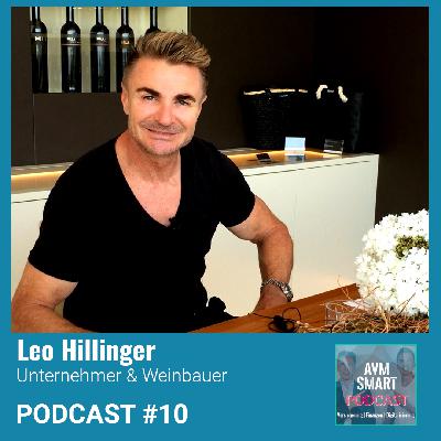 #10 mit Leo HILLINGER // Unternehmer & Weinbauer #10 mit Leo HILLINGER // Unternehmer & Weinbauer