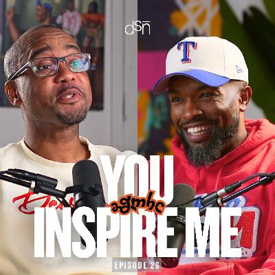 I'm Proud of You Bro | Inspire Your Friends | Ep 26 | 2 Grown Men Having A Conversation | #2GMHC