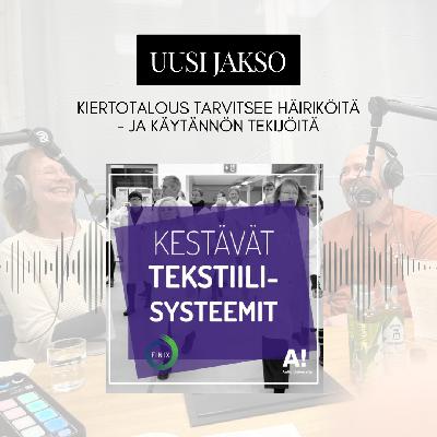 Kiertotalous tarvitsee häiriköitä – ja käytännön tekijöitä