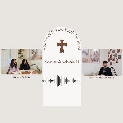 S. 2 Ep. 14 | The Beatitudes w/ Abouna Michael Sorial