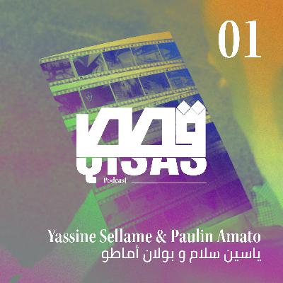 QISAS #1 - Yassine Sellame & Paulin Amato