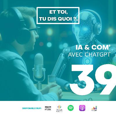 #39 - L'IA dans la Communication