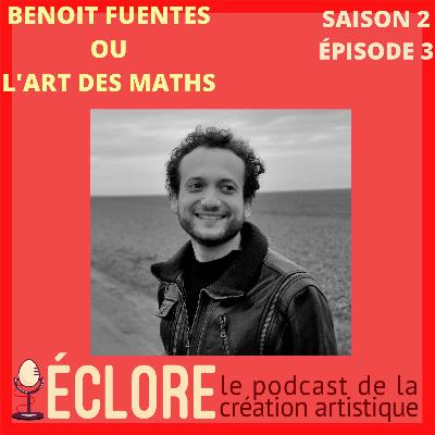 Benoit Fuentes ou l'art des maths