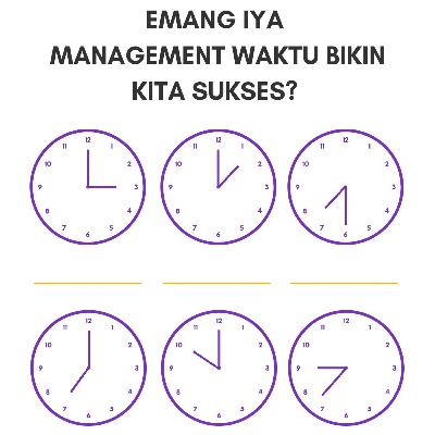 Management Waktu Bikin Kita Sukses?